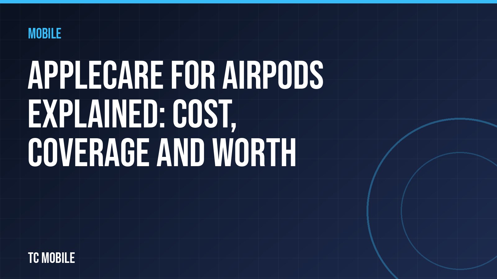 AppleCare for AirPods Explained: Cost, Coverage and Worth