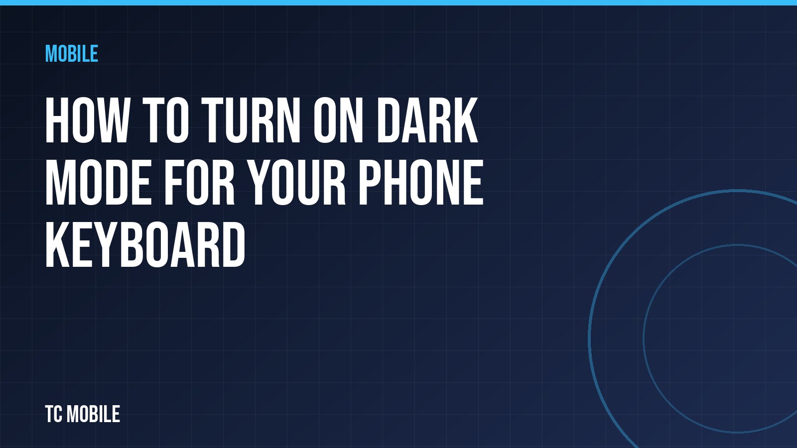 How to Turn On Dark Mode for Your Phone Keyboard