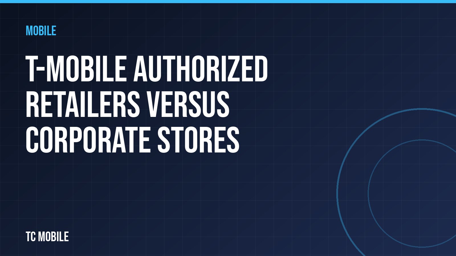 T-Mobile authorized retailers versus corporate stores